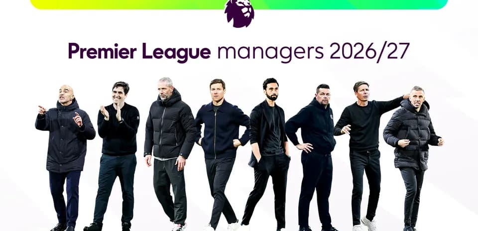 Premier League managers lineup for 2026/27 season